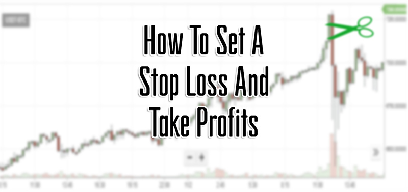Stop Loss and Take Profit Explained